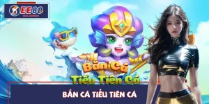 Bắn Cá Tiểu Tiên Cá – Cuộc Phiêu Lưu Dưới Lòng Biển Tại EE88