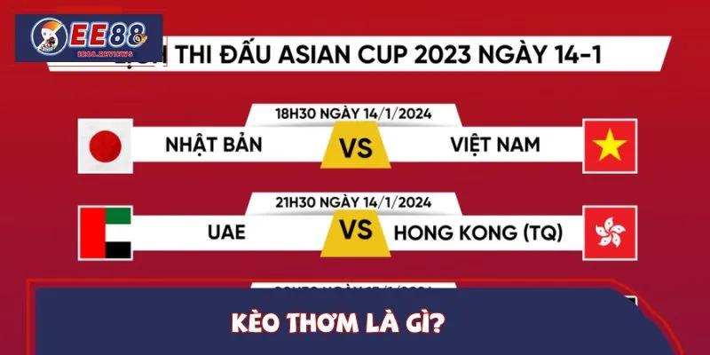 Khái niệm kèo thơm