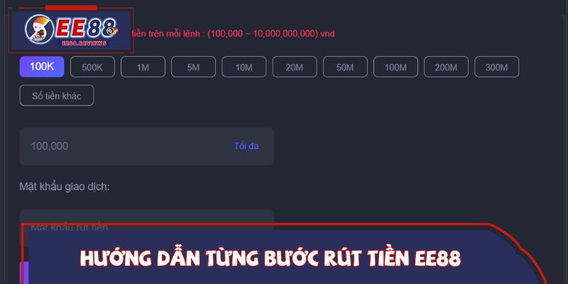 Hướng dẫn từng bước rút tiền EE88 người mới dễ thực hiện